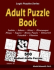 Adult Puzzle Book : 500 Medium Adults Puzzles (Sudoku, Kakuro, Hitori, Minesweeper, Masyu, Suguru, Binary Puzzle, Slitherlink, Futoshiki, Fillomino) - Book
