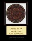 Mandala 39 : Geometric Cross Stitch Pattern - Book