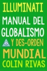 Illuminati : Manual del Globalismo Y Desorden Mundial - Book