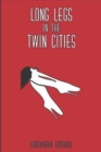 Long Legs in the Twin Cities : Dating tales from a lesbian in her 20's - Book