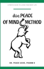 doc.PEACE of Mind Method : A Poetic Guide to Living Your Best Life - Book