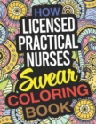 How Licensed Practical Nurses Swear Coloring Book : A LPN Coloring Book - Book
