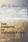 Die Leiden des jungen Werther / The Sorrows of Young Werther : Bilingual Edition German - English Side By Side Translation Parallel Text Novel For Advanced Language Learning Learn German With Stories - Book