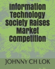 Information Technology Society Raises Market Competition - Book