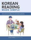 Korean Reading Made Simple : 21 fun and natural reading exercises with detailed explanations - Book