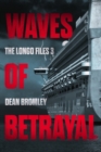 Waves of Betrayal : The Longo Files 3 - Book