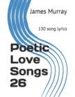 Poetic Love Songs 26 : 130 song lyrics - Book