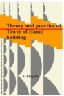 The theory and practice of building of the Hanoi towers : Tower Of Hanoi - Book