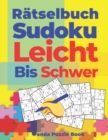 Ratselbuch Sudoku Leicht Bis Schwer : Logikspiele Fur Erwachsene - Book