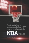 Curiosidades e historias de las 1000 y una noches de la NBA (Vol. III) - Book