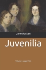 Juvenilia - Volume I : Large Print - Book