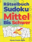 Ratselbuch Sudoku Mittel Bis Schwer : Logikspiele Fur Erwachsene - Book