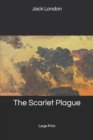 The Scarlet Plague : Large Print - Book