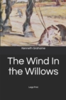 The Wind In the Willows : Large Print - Book