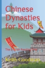 Chinese Dynasties for Kids : The English Reading Tree - Book