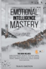 Emotional Intelligence Mastery : This Book Includes Dark Psychology Secrets, CBT Made Simple, Emotional Intelligence EQ, How to Analyze People, Improve Your Social Skills, Master Your Emotions - Book