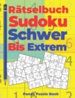 Ratselbuch Sudoku Schwer Bis Extrem : Logikspiele Fur Erwachsene - Book