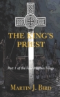 The King's Priest : Part 1 of the Four Masters Trilogy - Book