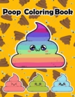 Poop Coloring Book : Silly Coloring Book & Silly Gifts for Adults - Book