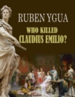 Who Killed Claudius Emilio? - Book