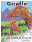 Giraffe Large Print Mosaic Color By Number : Coloring Book for Adults For Stress Relief and Relaxation - Book