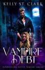 Vampire Debt : Supernatural Battle - Book