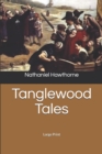 Tanglewood Tales : Large Print - Book