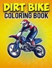 Dirt Bike Coloring Book : Bike Lover Gifts Motorcycle Coloring Book For Adults Relaxation Best Birthday Gift For Kids - Book
