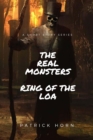 The Real Monster: Ring of the Loa - Book