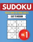 Sudoku Puzzle Book For Young Adults Easy to Medium Vol. 1 : Sudoku Puzzles Suitable for Beginners - Perfect Brain Teasers - Best Gift for Sudoku Enthusiasts - Book