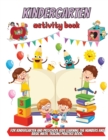Kindergarten Activity Book : Kindergarten and 1st Grade Workbook Age 5-7, Number Tracing, Counting And More! - Book
