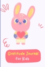 Gratitude Journal for Kids - Book