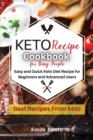 Keto Diet for Busy People : Easy and Quick Keto Diet Recipe for Beginners and Advanced Users - Book