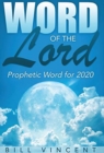 Word of the Lord : Prophetic Word for 2020 - Book