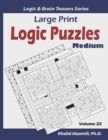 Large Print Logic Puzzles : 100 Medium Variety Puzzles (Kakuro, Samurai Sudoku, Battleships, Hakyuu, Minesweeper, Hitori, Samurai Jigsaw Sudoku, Fillomino, Shikaku and Sudoku 16x16) - Book