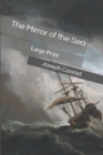 The Mirror of the Sea : Large Print - Book