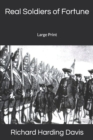 Real Soldiers of Fortune : Large Print - Book