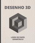 Desenho 3D : Livro de Papel Isometrico 140 Paginas - 8 X 10. - Book