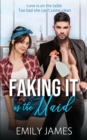 Faking It as the Maid : A Fun and Sexy Romantic Comedy - Book
