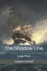 The Shadow Line : Large Print - Book