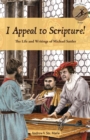 I Appeal to Scripture! : The Life and Writings of Michael Sattler - Book