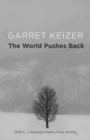 The World Pushes Back : Poems - Book