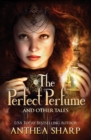 The Perfect Perfume and Other Tales - Book