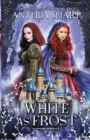 White as Frost : A Dark Elf Fairytale - Book