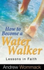 How to Become a Water Walker - Book