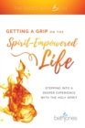 Getting a Grip on the Spirit-Empowered Life - Book