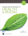 Getting A Grip on the Basics of Health & Healing - Book