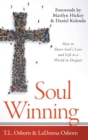 Soul Winning : How to Share God's Love and Life to a World in Despair - Book