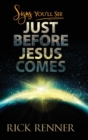 Signs You'll See Just Before Jesus Comes - Book