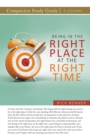 Being in the Right Place at the Right Time Study Guide - Book